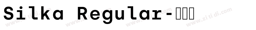 Silka Regular字体转换 Silka Regular字体转换